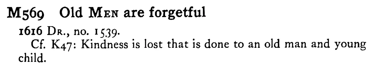 Old MEN are forgetful - a scanned entry from Tilley's 1950 Dictionary of Proverbs.
