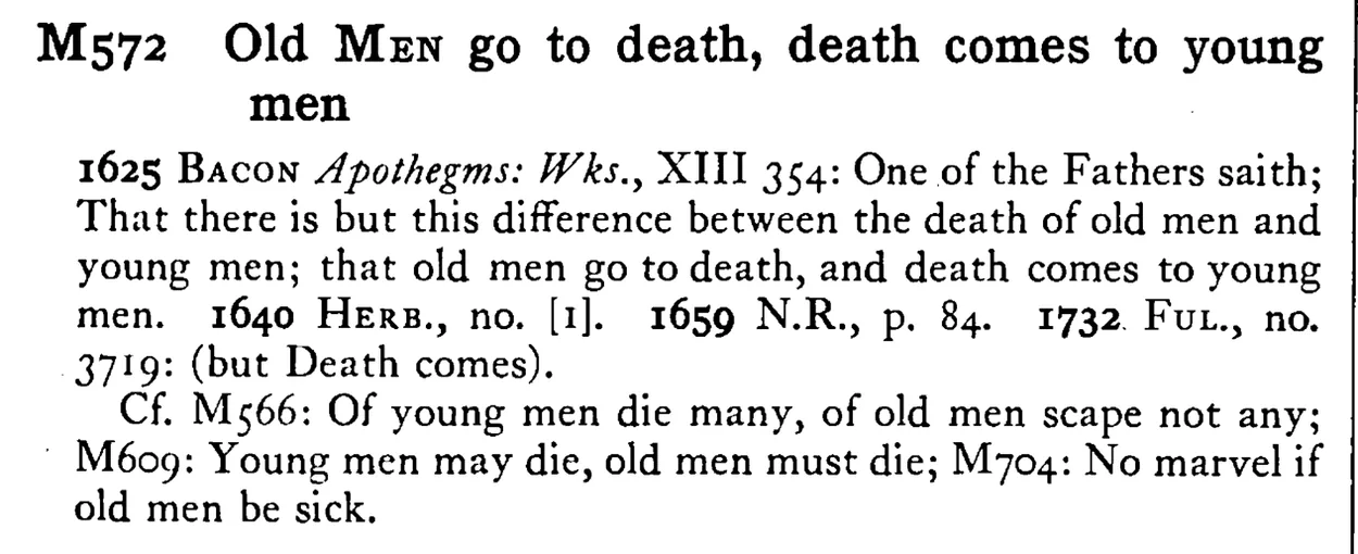 Old MEN go to death, death comes to young men - a scanned entry from Tilley's 1950 Dictionary of Proverbs.