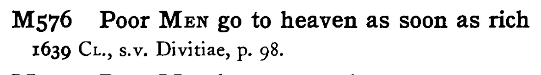 Poor MEN go to heaven as soon as rich - a scanned entry from Tilley's 1950 Dictionary of Proverbs.