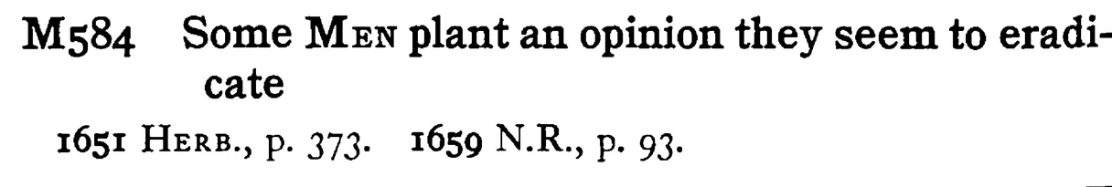 Some MEN plant an opinion they seem to eradicate - a scanned entry from Tilley's 1950 Dictionary of Proverbs.