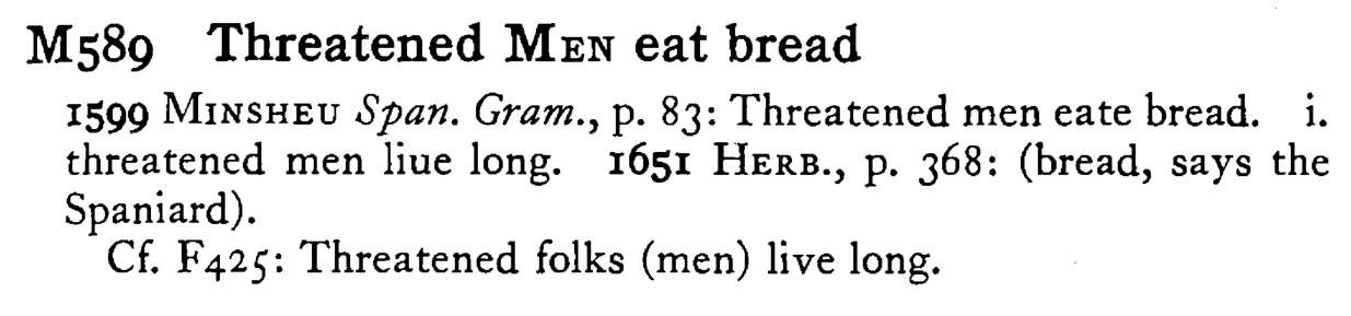 Threatened MEN eat bread - a scanned entry from Tilley's 1950 Dictionary of Proverbs.