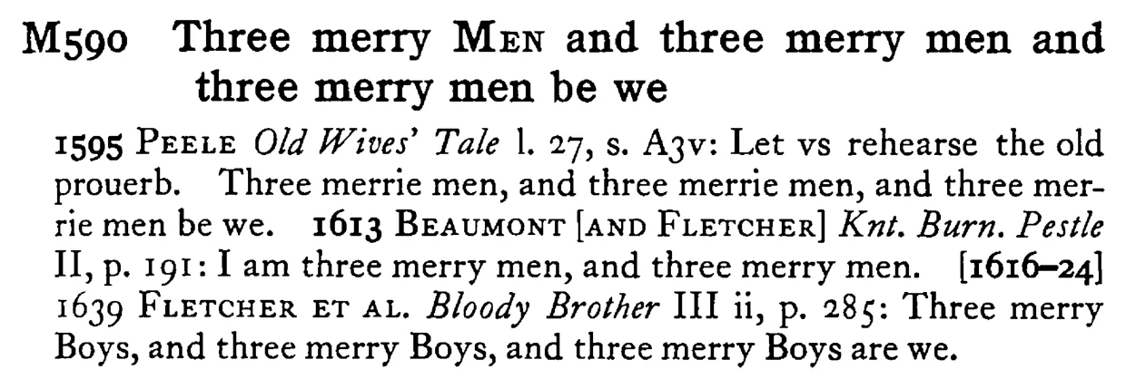 Three merry MEN and three merry men and three merry men be we - a scanned entry from Tilley's 1950 Dictionary of Proverbs.