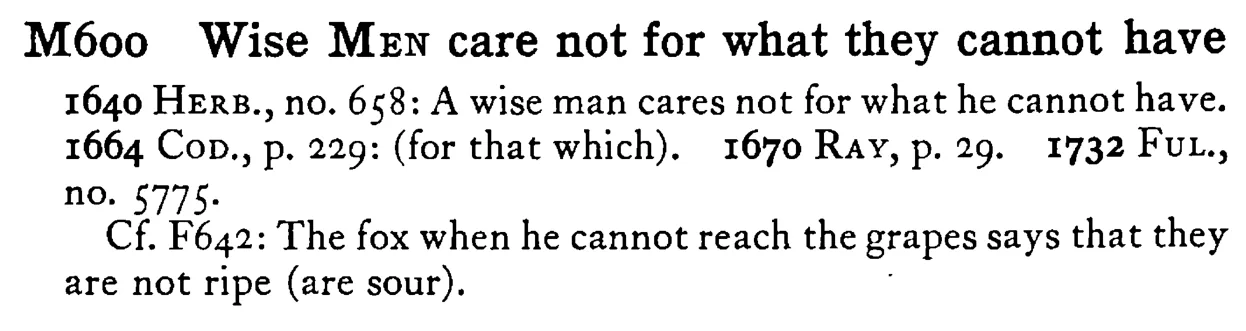 Wise MEN care not for what they cannot have - a scanned entry from Tilley's 1950 Dictionary of Proverbs.