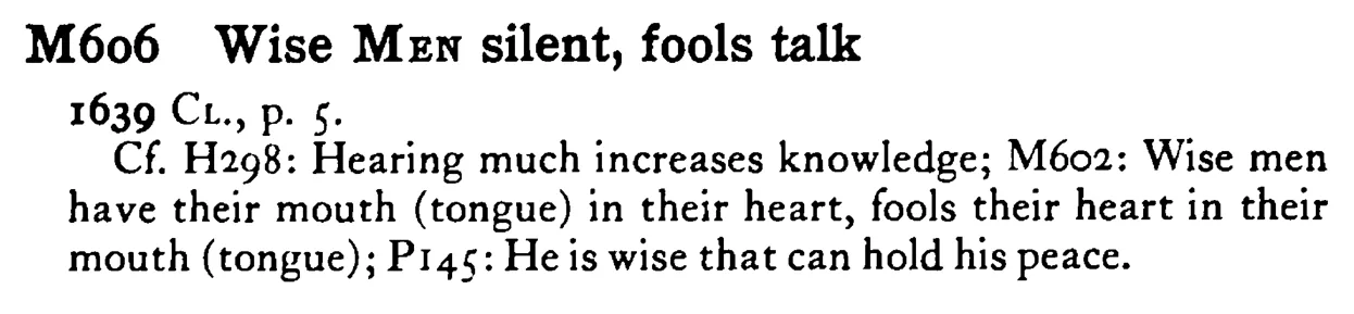 Wise MEN silent, fools talk - a scanned entry from Tilley's 1950 Dictionary of Proverbs.
