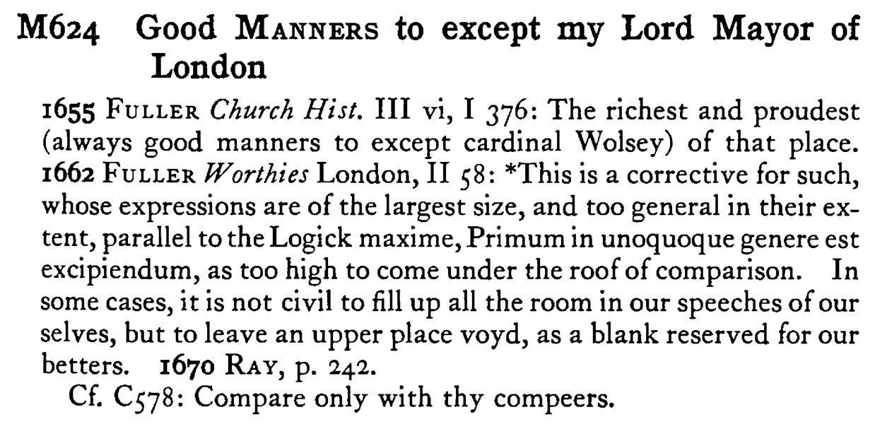 Good MANNERS to except my Lord Mayor of London - a scanned entry from Tilley's 1950 Dictionary of Proverbs.