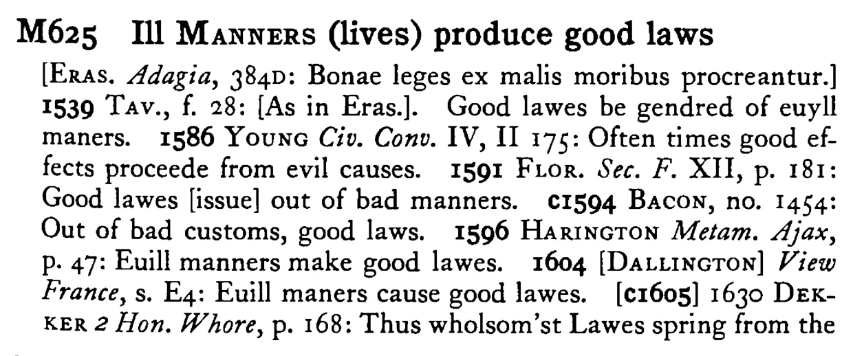 Ill MANNERS (lives) produce good laws - a scanned entry from Tilley's 1950 Dictionary of Proverbs.