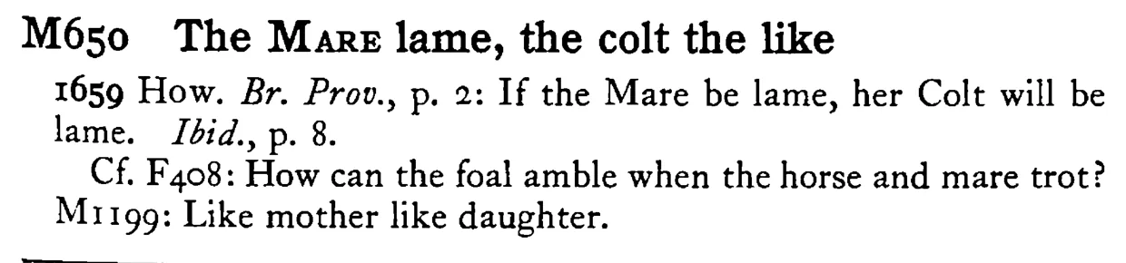 The MARE lame, the colt the like - a scanned entry from Tilley's 1950 Dictionary of Proverbs.