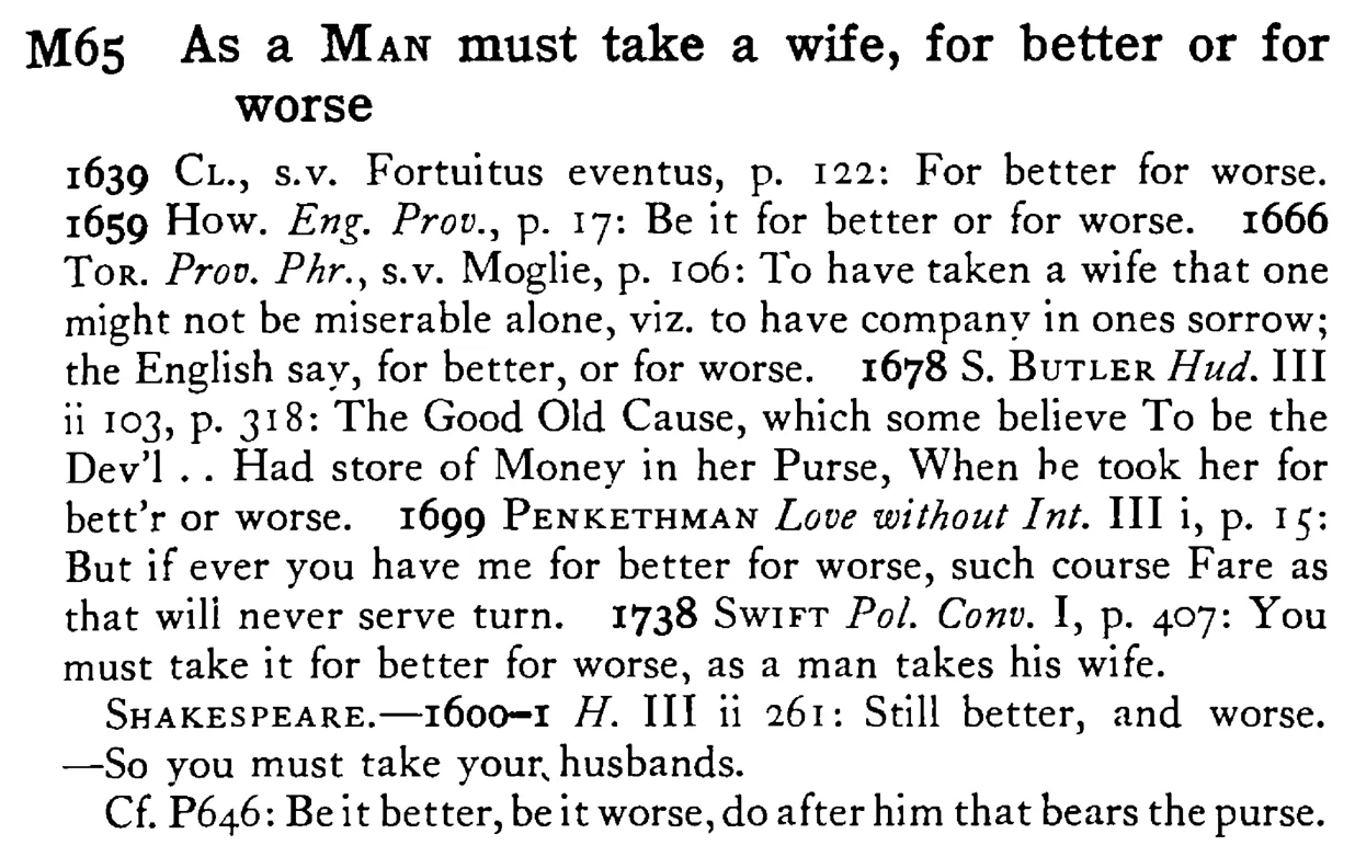 As a MAN must take a wife, for better or for worse - a scanned entry from Tilley's 1950 Dictionary of Proverbs.