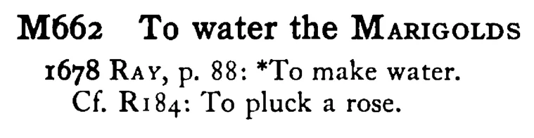 To water the MARIGOLDS - a scanned entry from Tilley's 1950 Dictionary of Proverbs.
