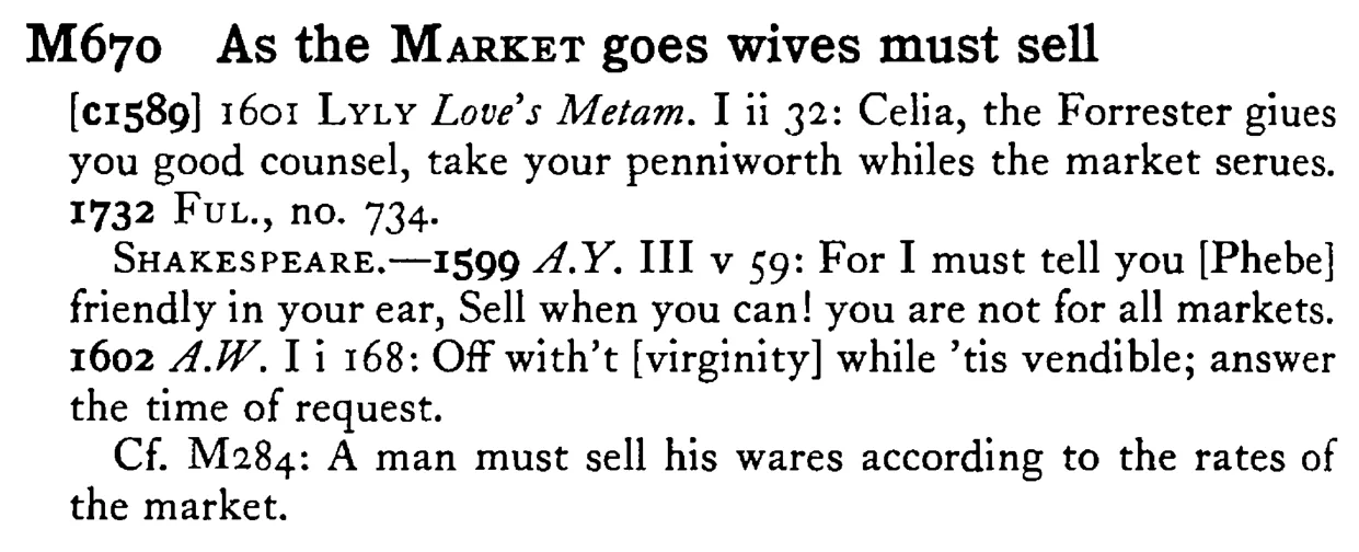 As the MARKET goes wives must sell - a scanned entry from Tilley's 1950 Dictionary of Proverbs.