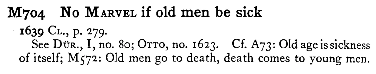 No MARVEL if old men be sick - a scanned entry from Tilley's 1950 Dictionary of Proverbs.