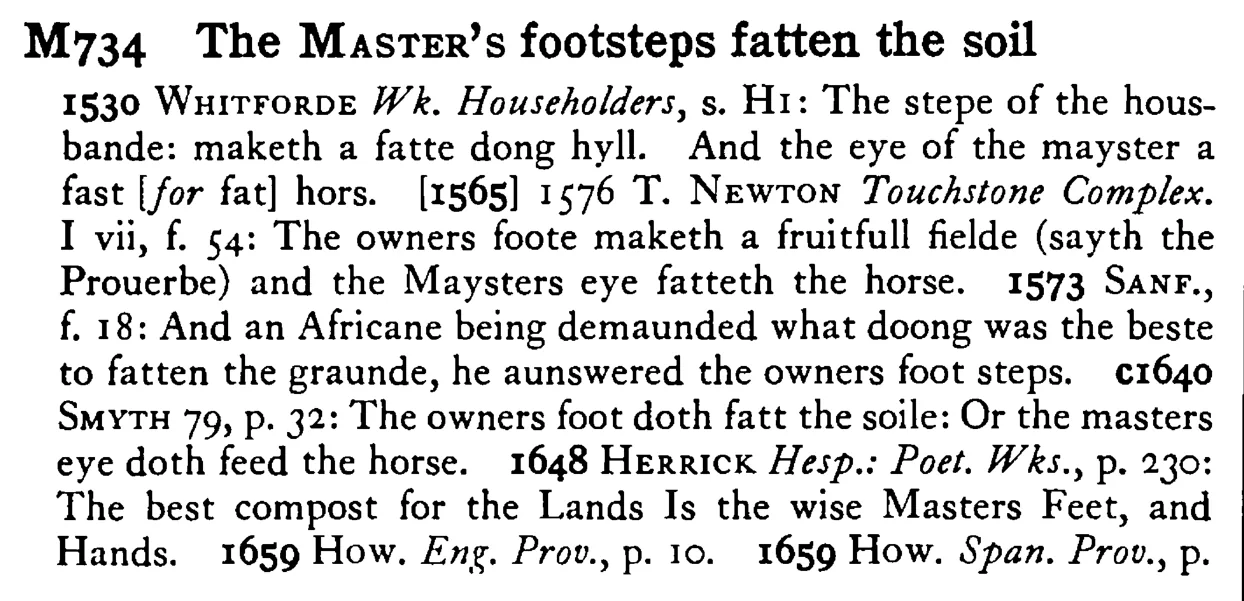 The MASTER's footsteps fatten the soil - a scanned entry from Tilley's 1950 Dictionary of Proverbs.