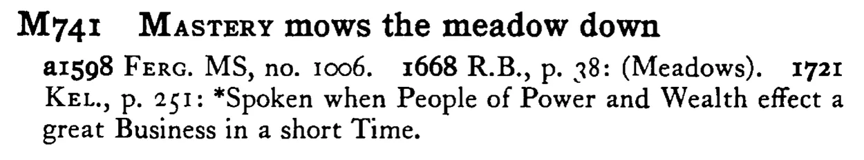 MASTERY mows the meadow down - a scanned entry from Tilley's 1950 Dictionary of Proverbs.