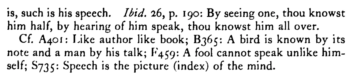 As the MAN is so is his talk - a scanned entry from Tilley's 1950 Dictionary of Proverbs. (continuation)