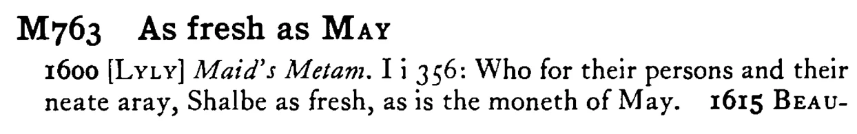 As fresh as MAY - a scanned entry from Tilley's 1950 Dictionary of Proverbs.