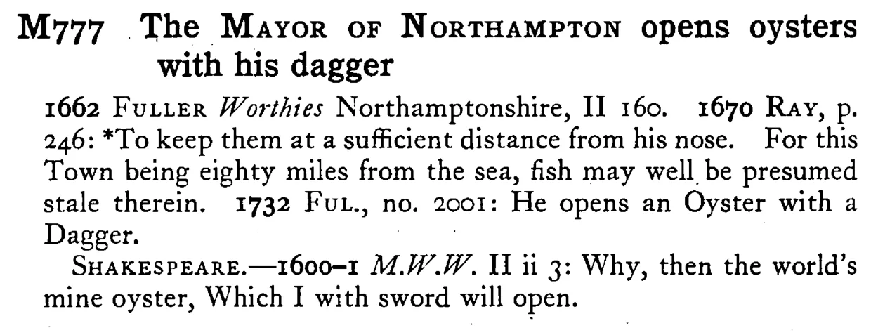 The MAYOR OF NORTHAMPTON opens oysters with his dagger - a scanned entry from Tilley's 1950 Dictionary of Proverbs.