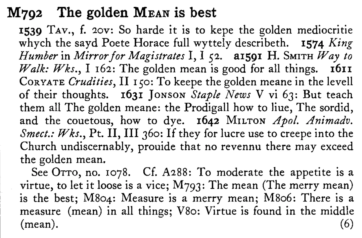 The golden MEAN is best - a scanned entry from Tilley's 1950 Dictionary of Proverbs.