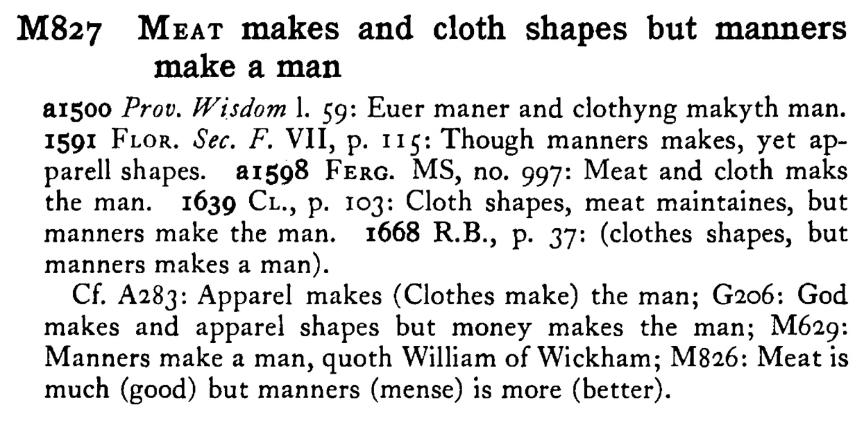 MEAT makes and cloth shapes but manners make a man - a scanned entry from Tilley's 1950 Dictionary of Proverbs.