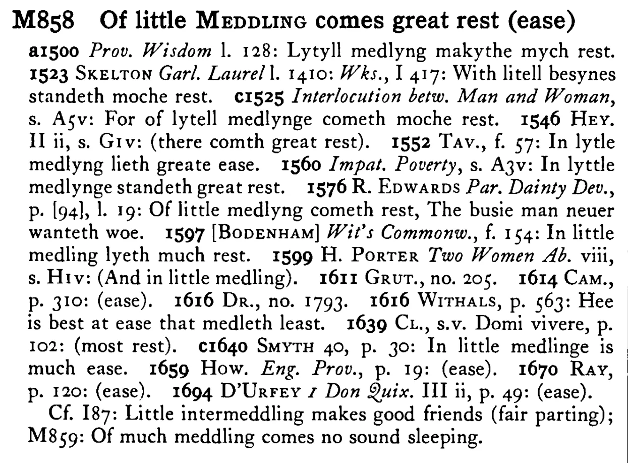Of little MEDDLING comes great rest (ease) - a scanned entry from Tilley's 1950 Dictionary of Proverbs.