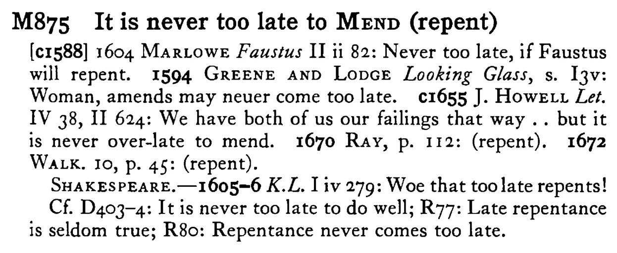 It is never too late to MEND (repent) - a scanned entry from Tilley's 1950 Dictionary of Proverbs.