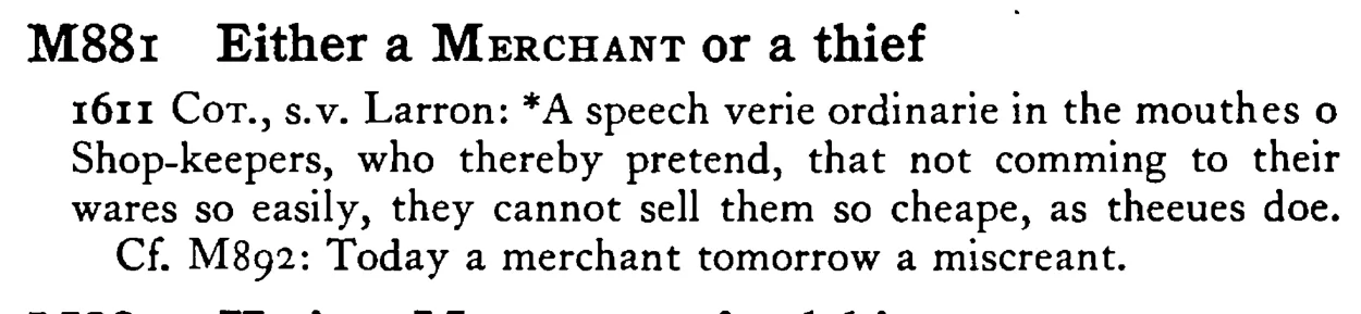 Either a MERCHANT or a thief - a scanned entry from Tilley's 1950 Dictionary of Proverbs.