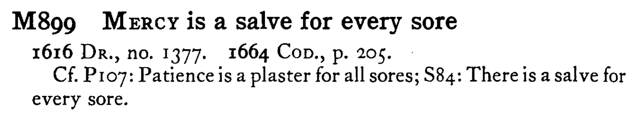 MERCY is a salve for every sore - a scanned entry from Tilley's 1950 Dictionary of Proverbs.