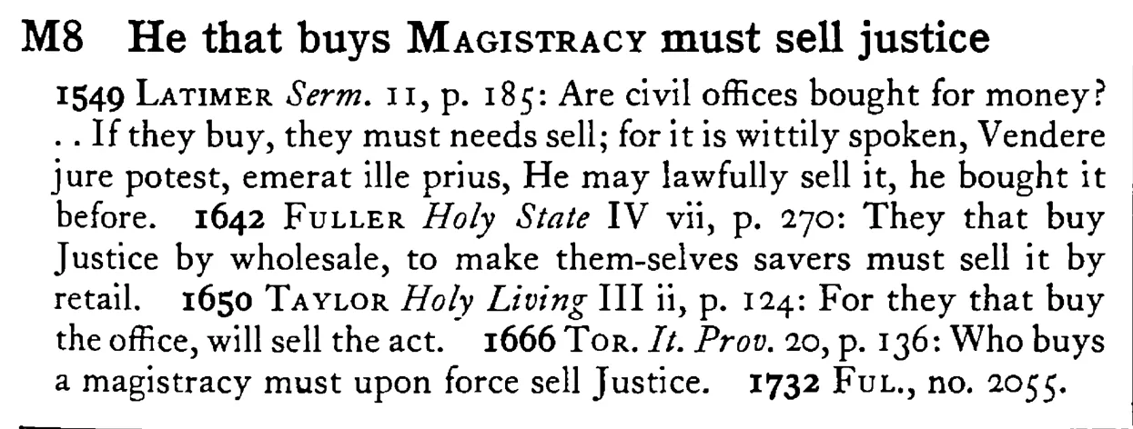 He that buys MAGISTRACY must sell justice - a scanned entry from Tilley's 1950 Dictionary of Proverbs.