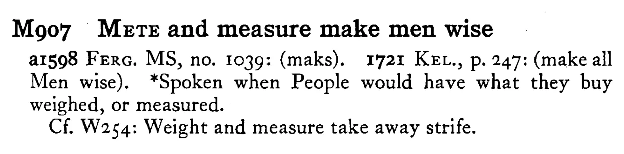 METE and measure make men wise - a scanned entry from Tilley's 1950 Dictionary of Proverbs.