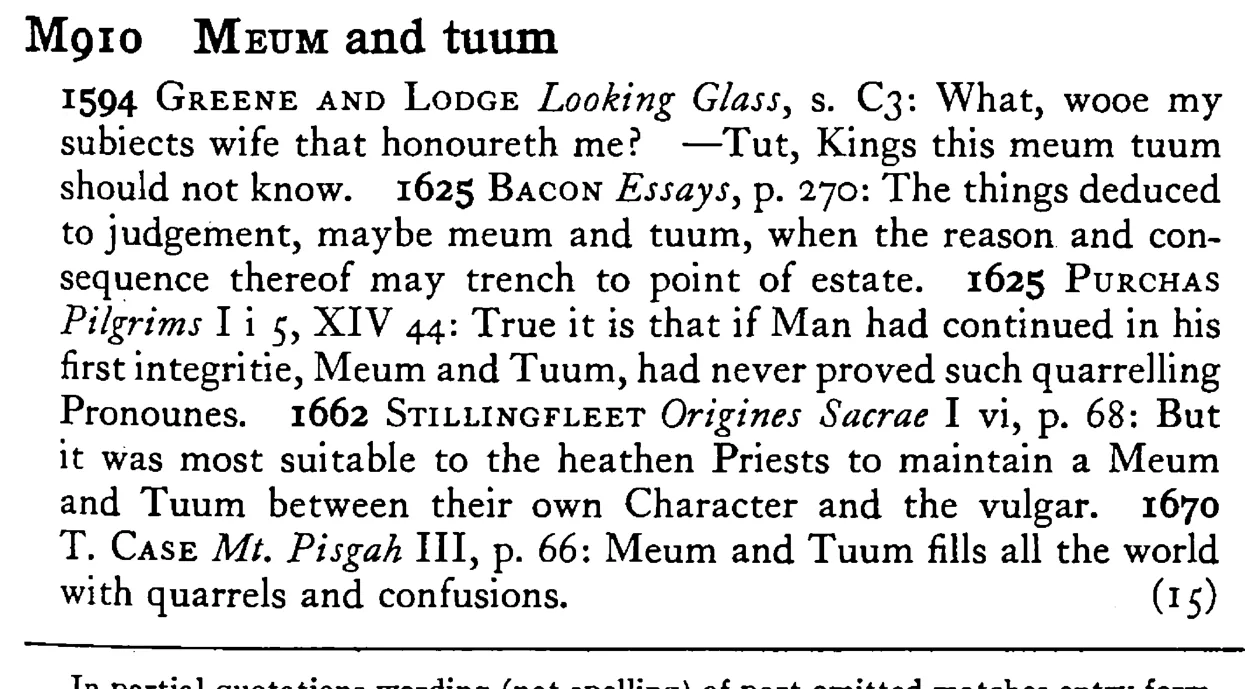 MEUM and tuum - a scanned entry from Tilley's 1950 Dictionary of Proverbs.