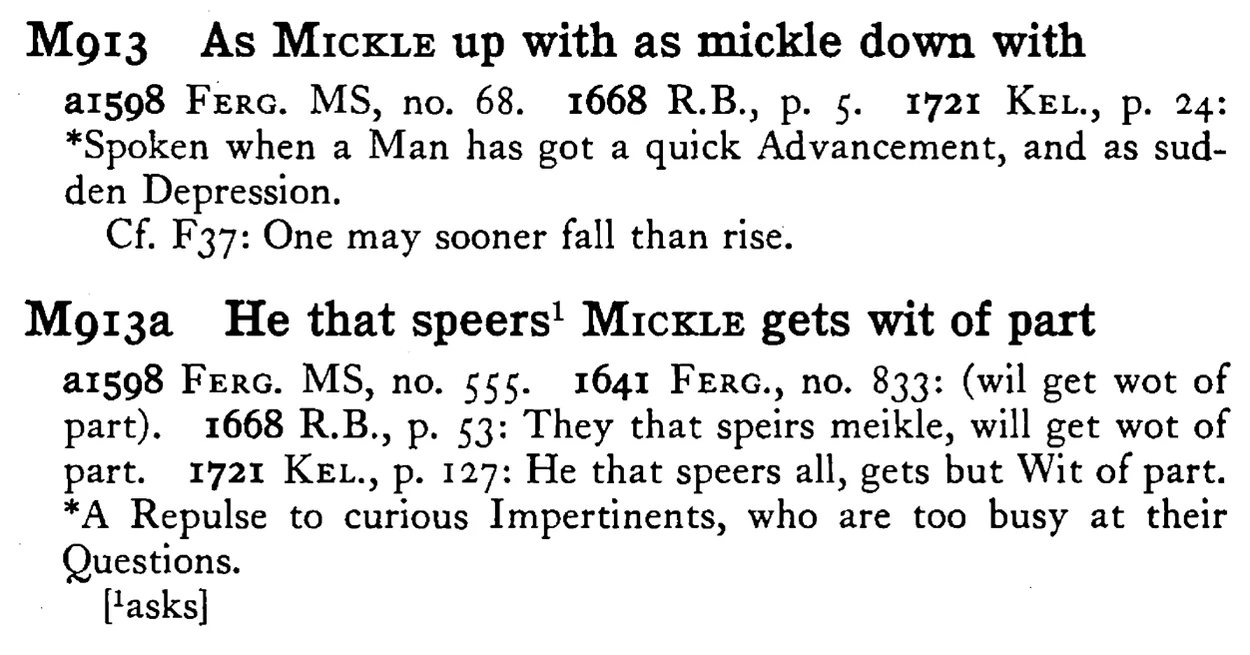 As MICKLE up with as mickle down with - a scanned entry from Tilley's 1950 Dictionary of Proverbs.