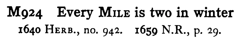 Every MILE is two in winter - a scanned entry from Tilley's 1950 Dictionary of Proverbs.
