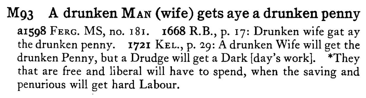 A drunken MAN (wife) gets aye a drunken penny - a scanned entry from Tilley's 1950 Dictionary of Proverbs.