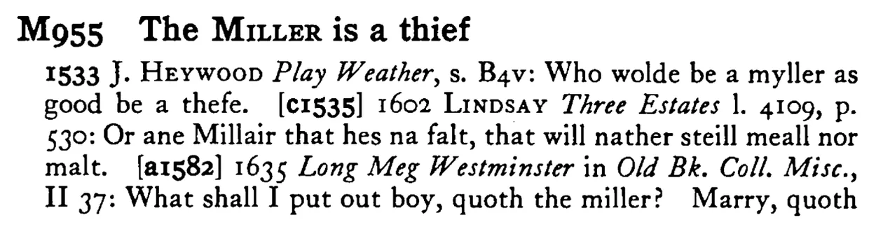 The MILLER is a thief - a scanned entry from Tilley's 1950 Dictionary of Proverbs.