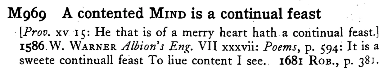 A contented MIND is a continual feast - a scanned entry from Tilley's 1950 Dictionary of Proverbs.