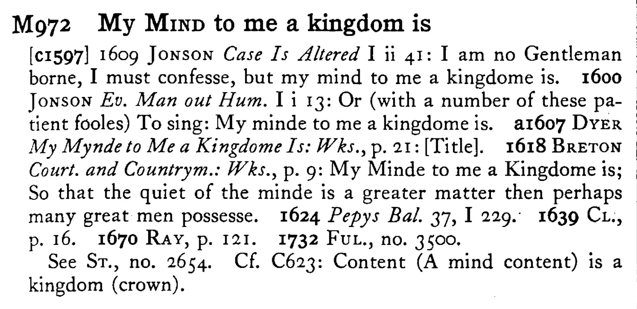 My MIND to me a kingdom is - a scanned entry from Tilley's 1950 Dictionary of Proverbs.