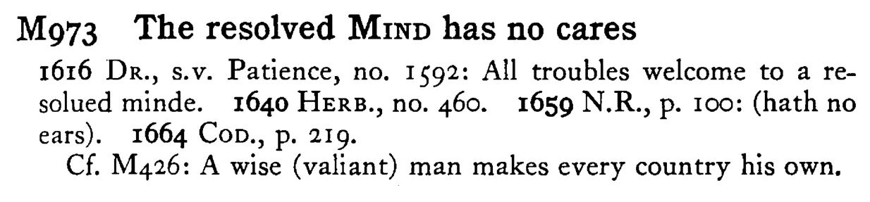The resolved MIND has no cares - a scanned entry from Tilley's 1950 Dictionary of Proverbs.