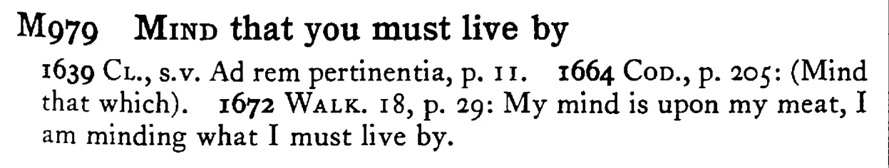 MIND that you must live by - a scanned entry from Tilley's 1950 Dictionary of Proverbs.