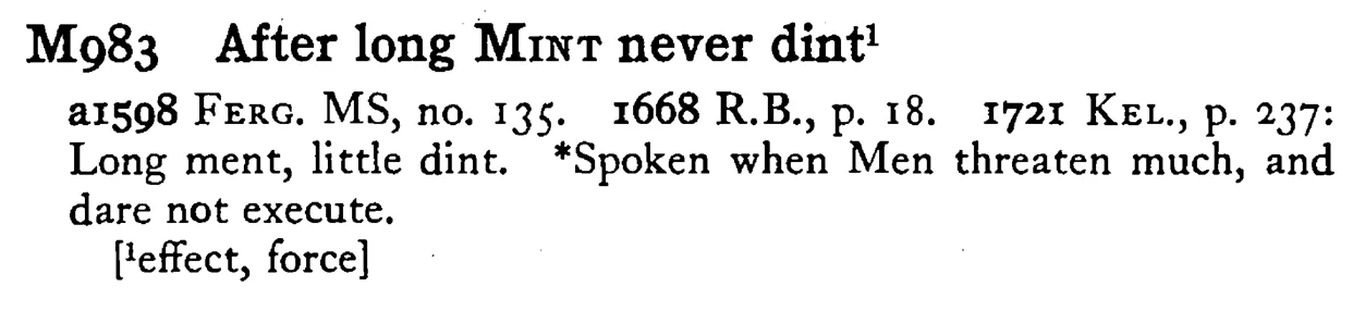 After long MINT never dint¹ - a scanned entry from Tilley's 1950 Dictionary of Proverbs.