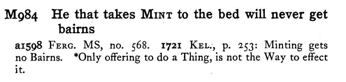 He that takes MINT to the bed will never get bairns - a scanned entry from Tilley's 1950 Dictionary of Proverbs.