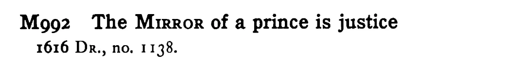 The MIRROR of a prince is justice - a scanned entry from Tilley's 1950 Dictionary of Proverbs.