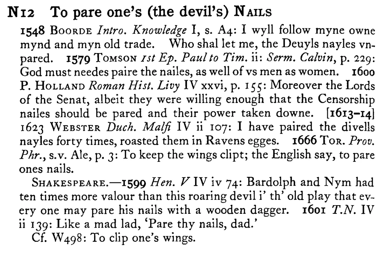 To pare one's (the devil's) NAILS - a scanned entry from Tilley's 1950 Dictionary of Proverbs.