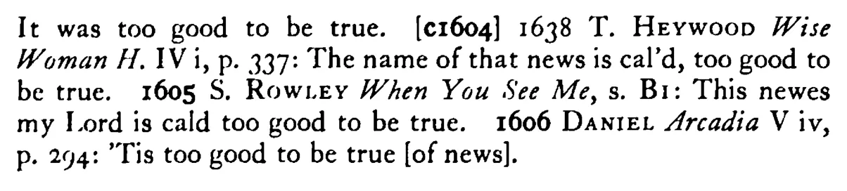 This NEWS is too good to be true - a scanned entry from Tilley's 1950 Dictionary of Proverbs. (continuation)