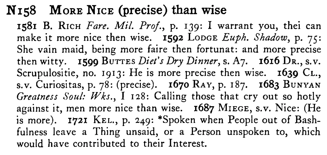 More NICE (precise) than wise - a scanned entry from Tilley's 1950 Dictionary of Proverbs.