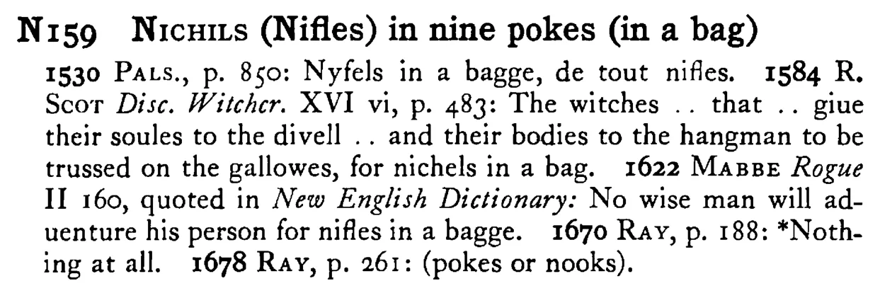 NICHILS (Nifles) in nine pokes (in a bag) - a scanned entry from Tilley's 1950 Dictionary of Proverbs.