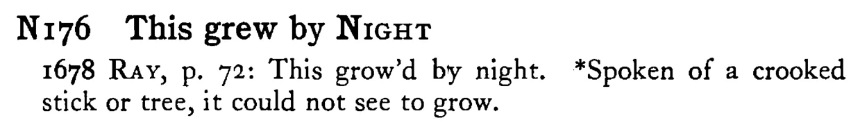 This grew by NIGHT - a scanned entry from Tilley's 1950 Dictionary of Proverbs.