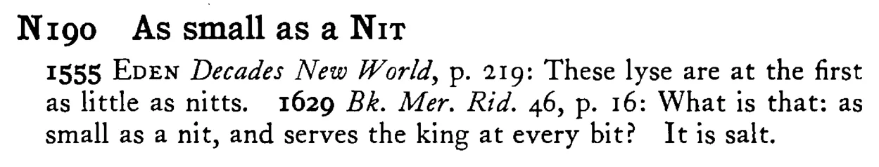 As small as a NIT - a scanned entry from Tilley's 1950 Dictionary of Proverbs.