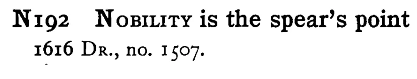 NOBILITY is the spear's point - a scanned entry from Tilley's 1950 Dictionary of Proverbs.