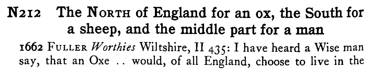 The NORTH of England for an ox, the South for a sheep, and the middle part for a man - a scanned entry from Tilley's 1950 Dictionary of Proverbs.
