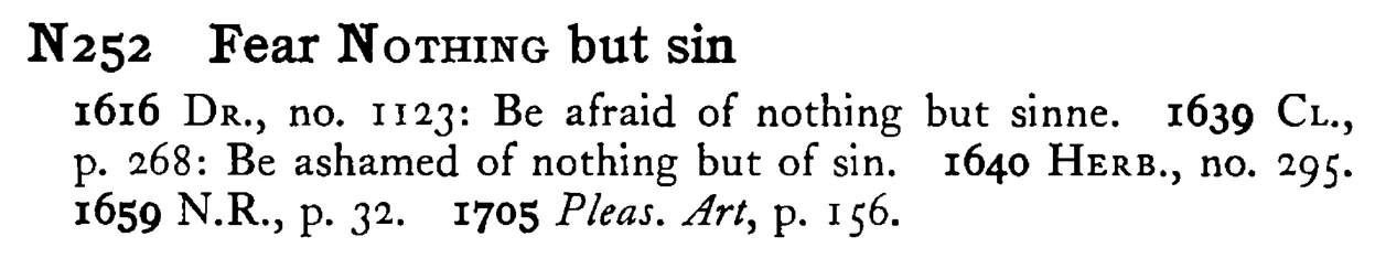 Fear NOTHING but sin - a scanned entry from Tilley's 1950 Dictionary of Proverbs.