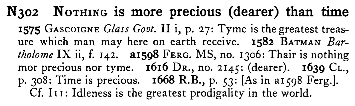 NOTHING is more precious (dearer) than time - a scanned entry from Tilley's 1950 Dictionary of Proverbs.